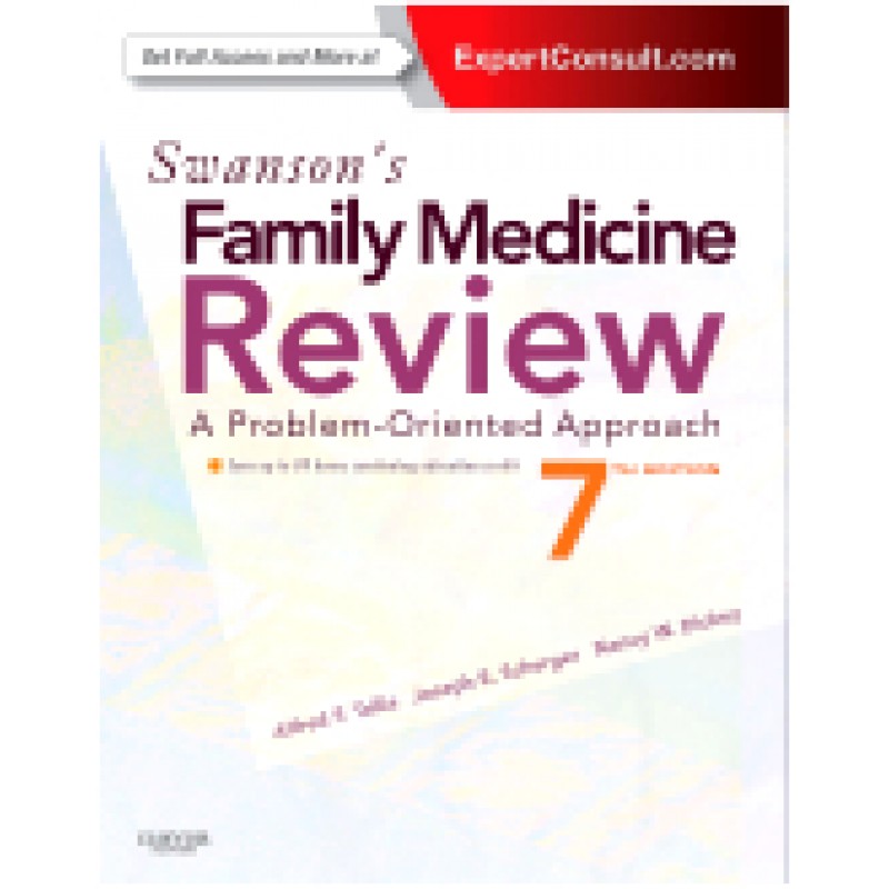 Swanson's Family Medicine Review, 7th Edition